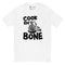 Cook 'Em To The Bone T-Shirt - Bryce "Thug Nasty" Mitchell